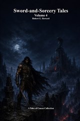Sword-and-Sorcery Tales - Robert E Howard - 9781773566450