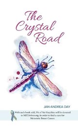 The Crystal Road - Jan-Andrea Day - 9781773708133