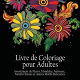 Livre de Coloriage pour Adultes - Acb - Adult Coloring Books - 9781773800240