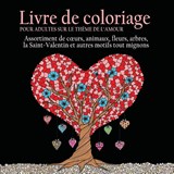 Livre de Coloriage pour Adultes sur le Theme de L'amour - Acb - Adult Coloring Books - 9781773800257