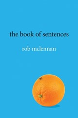 The Book of Sentences - Rob Mclennan - 9781773856483
