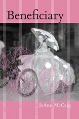 Beneficiary - JoAnn McCaig - 9781773856780
