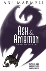 Ash and Ambition - Ari Marmell - 9781774000137