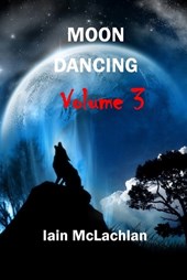 Moon Dancing Volume 3