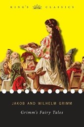 Grimm's Fairy Tales (King's Classics)