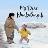 My Dear Nuakuluapik - JONAS,  Irene - 9781774505700
