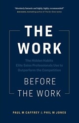 The Work Before the Work - Paul M Caffrey ; Phil M Jones - 9781774583005