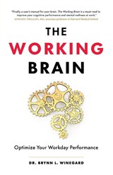 The Working Brain - Brynn L. Winegard - 9781774584903