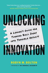 Unlocking Innovation - Robyn M. Bolton - 9781774585610