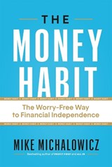 The Money Habit - Mike Michalowicz - 9781774586433