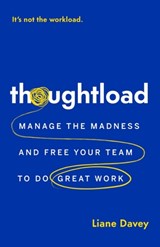 Thoughtload - Liane Davey - 9781774586518