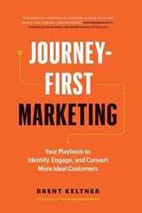Journey-First Marketing - Brent Keltner - 9781774586600