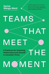Teams That Meet the Moment - Karina Mangu-Ward - 9781774587775