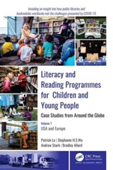 Literacy and Reading Programmes for Children and Young People: Case Studies from Around the Globe - PATRICK (POINT PLEASANT,  New Jersey, USA) Lo ; Stephanie H. S. Wu ; Andrew J. Stark ; Bradley Allard - 9781774630303