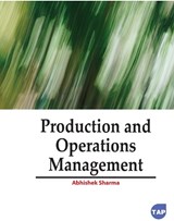 Production and Operations Management - Abhishek Sharma - 9781774697276