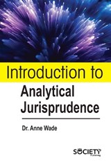 Introduction to Analytical Jurisprudence - Anne Wade - 9781774698525