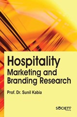 Hospitality Marketing and Branding Research - Sunil Kabia - 9781774698907