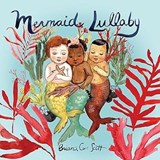 Mermaid Lullaby - Briana Corr Scott - 9781774710388
