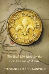 Nine Bags of Gold - Stéphane LeBlanc-Rainville - 9781774715314