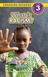 What is Racism? - HARVEY,  Sarah ; Sun, Melody - 9781774768471