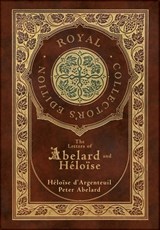 The Letters of Abelard and Heloise (Royal Collector's Edition) (Case Laminate Hardcover with Jacket) - Peter Abelard - 9781774769577