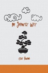 My Japanese Wife - HOLLAND,  Clive - 9781774814987