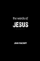 The Words of Jesus - John Macduff - 9781774818374