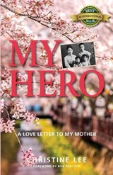 My Hero - Lee Christine Lee - 9781774821138