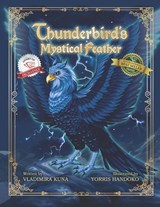 Thunderbird's Mystical Feather - Vladimira Kuna - 9781774822739