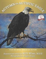 Eagles of Autism - W D Wise M Ed - 9781774823484