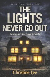 The Lights That Never Go Out - Christine Lee - 9781774823958