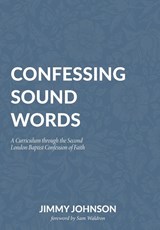 Confessing Sound Words - Jimmy Johnson - 9781774841372