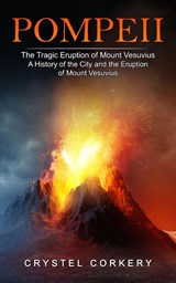 Pompeii - Crystel Corkery - 9781774859148