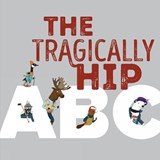 The Tragically Hip ABC - The Tragically Hip - 9781774881248