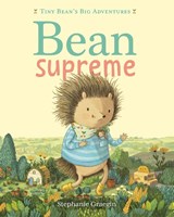 Bean Supreme (Tiny Bean's Big Adventures, Book #2) - Stephanie Graegin - 9781774886229