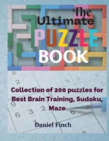 The Ultimate Puzzle Book - Daniel Finch - 9781774900468