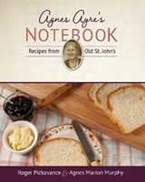 Agnes Ayre's Notebook - Roger Pickavance ; Agnes Marion Murphy - 9781775234593