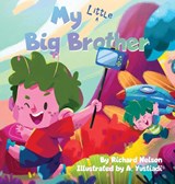 My Little Big Brother - Richard Nelson - 9781775283980