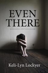 Even There - Keli-Lyn Lockyer - 9781775327134