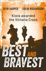 Best and Bravest [Revised Ed] - Glyn Harper ; Colin Richardson - 9781775491231