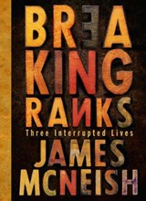 Breaking Ranks - James McNeish - 9781775491279