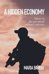 A Hidden Economy - Maria Bargh - 9781775501978