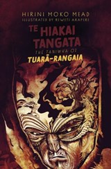 Te Hiakai Tangata: The Taniwha of Tuara-Rangaia - Hirini Moko Mead - 9781775506249