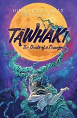 Tawhaki: The Deeds of a Demigod - Hirini Moko Mead - 9781775506577
