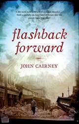 Flashback Forward - John Cairney - 9781775531791