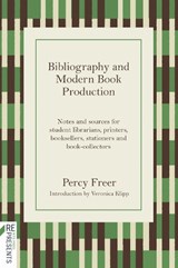 Bibliography and Modern Book Production - Percy Freer - 9781776149094