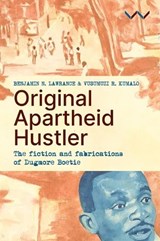 Original Apartheid Hustler - Benjamin N Lawrance ; Vusumuzi R Kumalo - 9781776149872