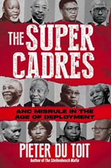 The Super Cadres - Pieter Du Toit - 9781776192991