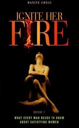 Ignite Her Fire - Jules Allen-Rowland ; Maxine Gregg - 9781776417513