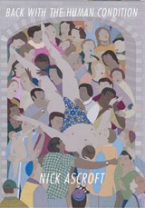 Back With the Human Condition - Ascroft Nick - 9781776560844